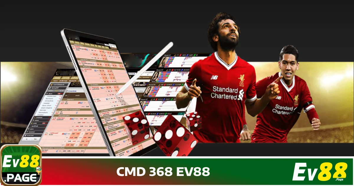 CMD 368 EV88 – Nhà Cung Cấp Cá Cược Thể Thao Hàng Đầu 3 Giao diện trực quan, cập nhật kết quả nhanh & chính xác